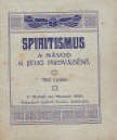 Spiritismus a nvod k jeho provdn